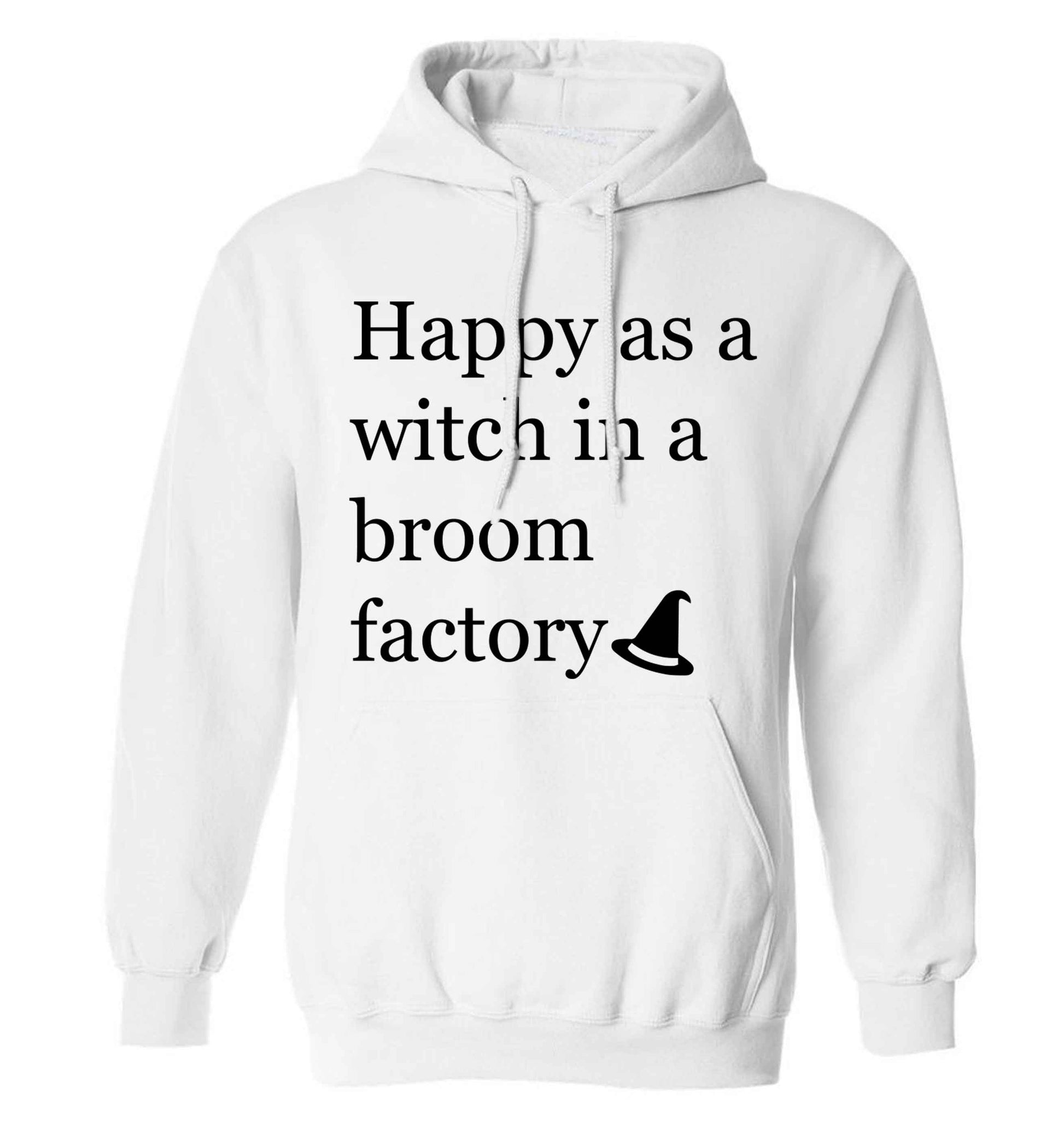 Happy as a witch in a broom factory adults unisex white hoodie 2XL