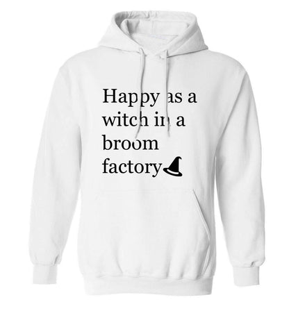 Happy as a witch in a broom factory adults unisex white hoodie 2XL