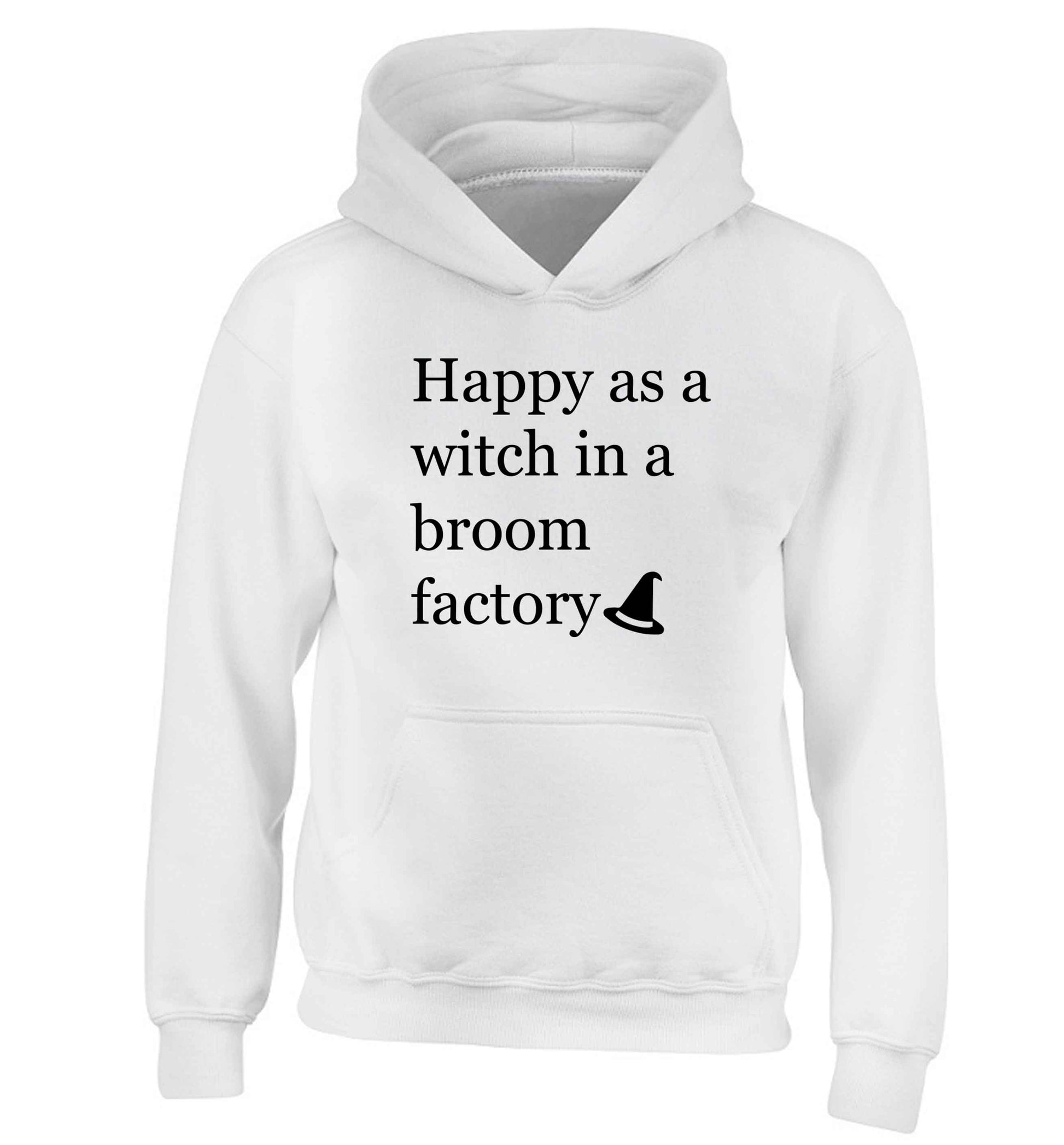 Happy as a witch in a broom factory children's white hoodie 12-13 Years