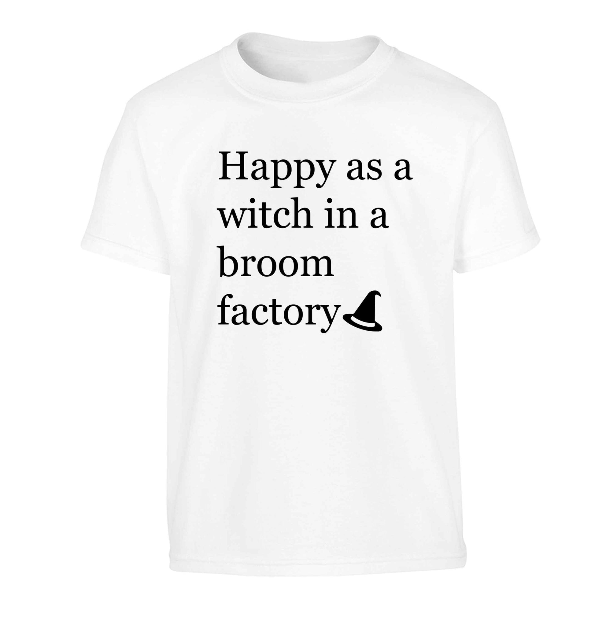 Happy as a witch in a broom factory Children's white Tshirt 12-13 Years