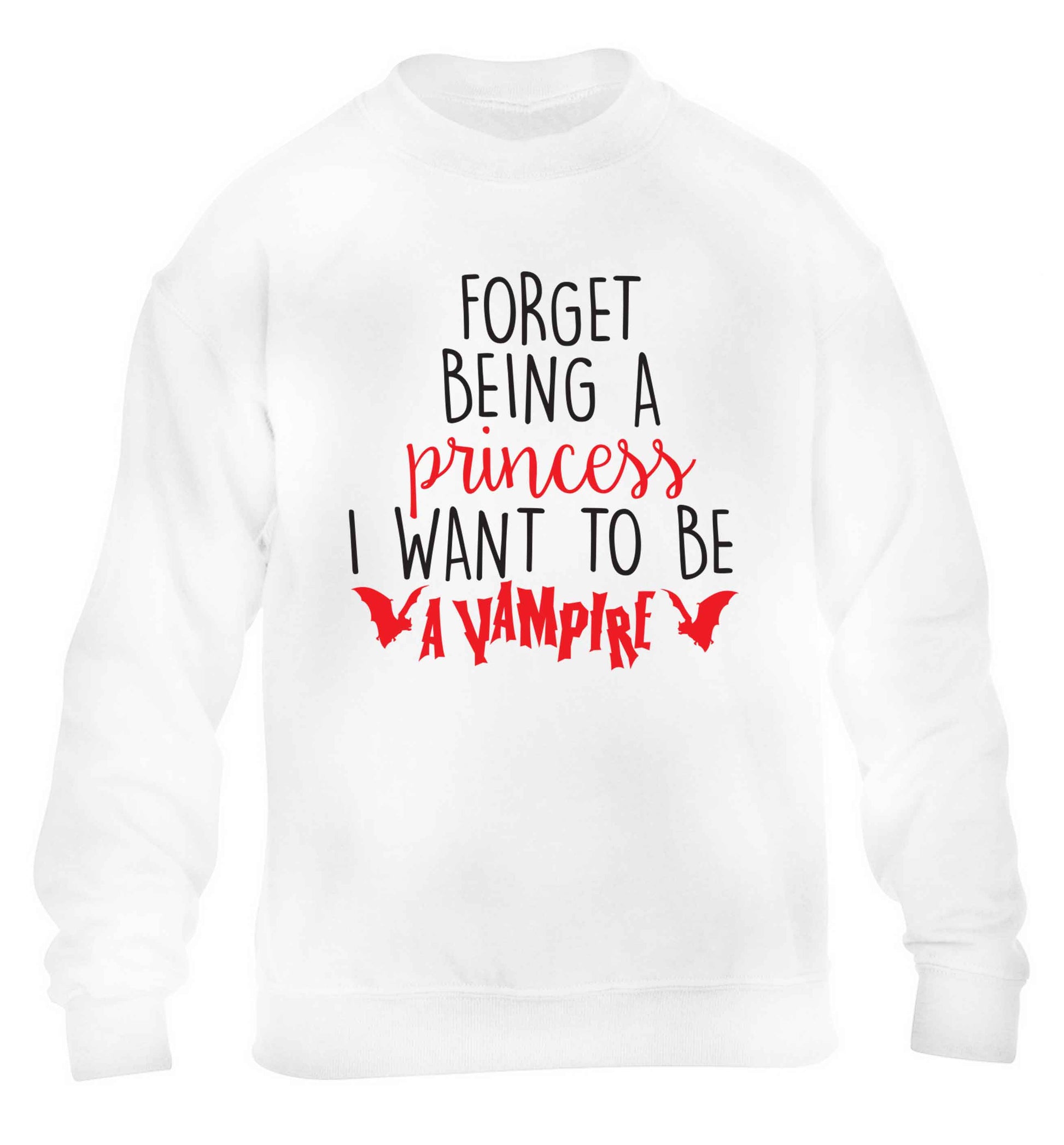 Forget being a princess I want to be a vampire children's white sweater 12-13 Years