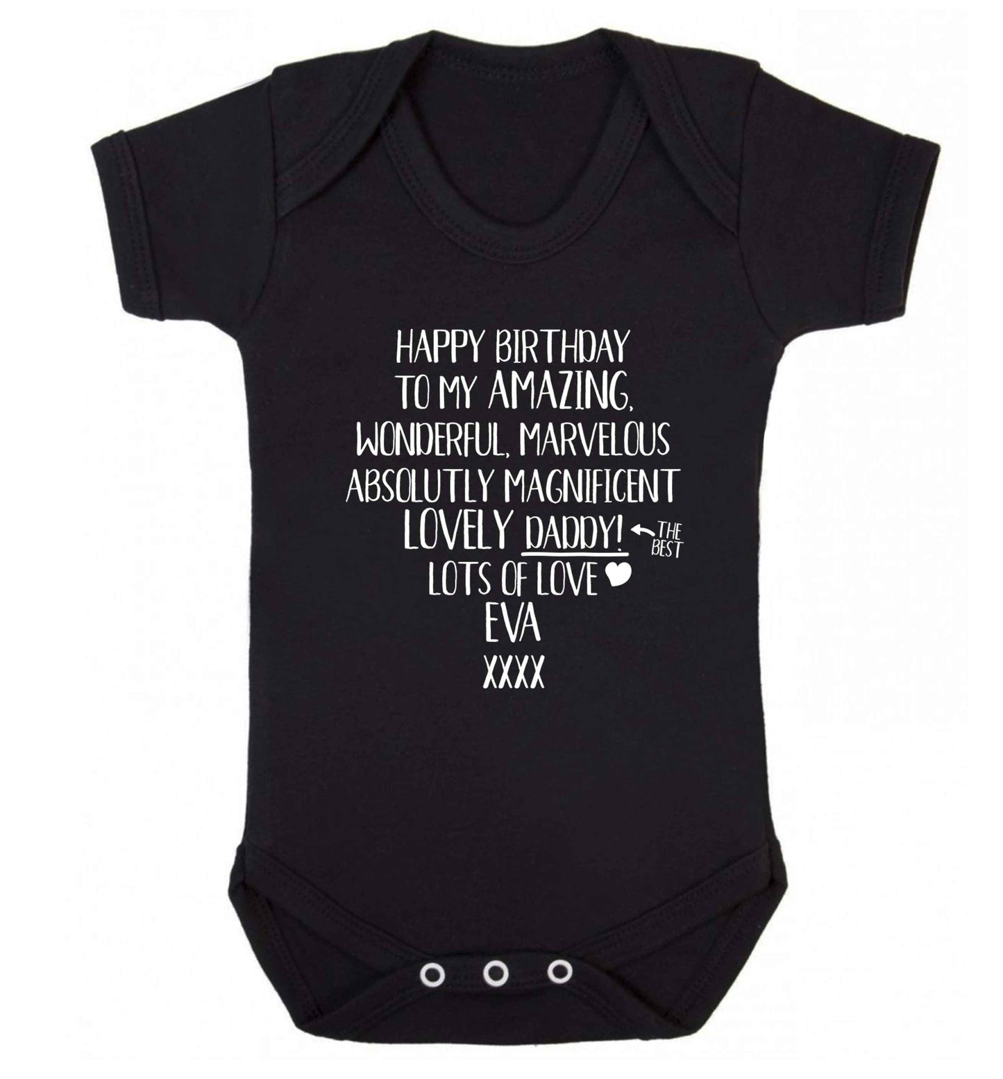 Personalised happy birthday to my amazing, wonderful, lovely daddy Baby Vest black 18-24 months