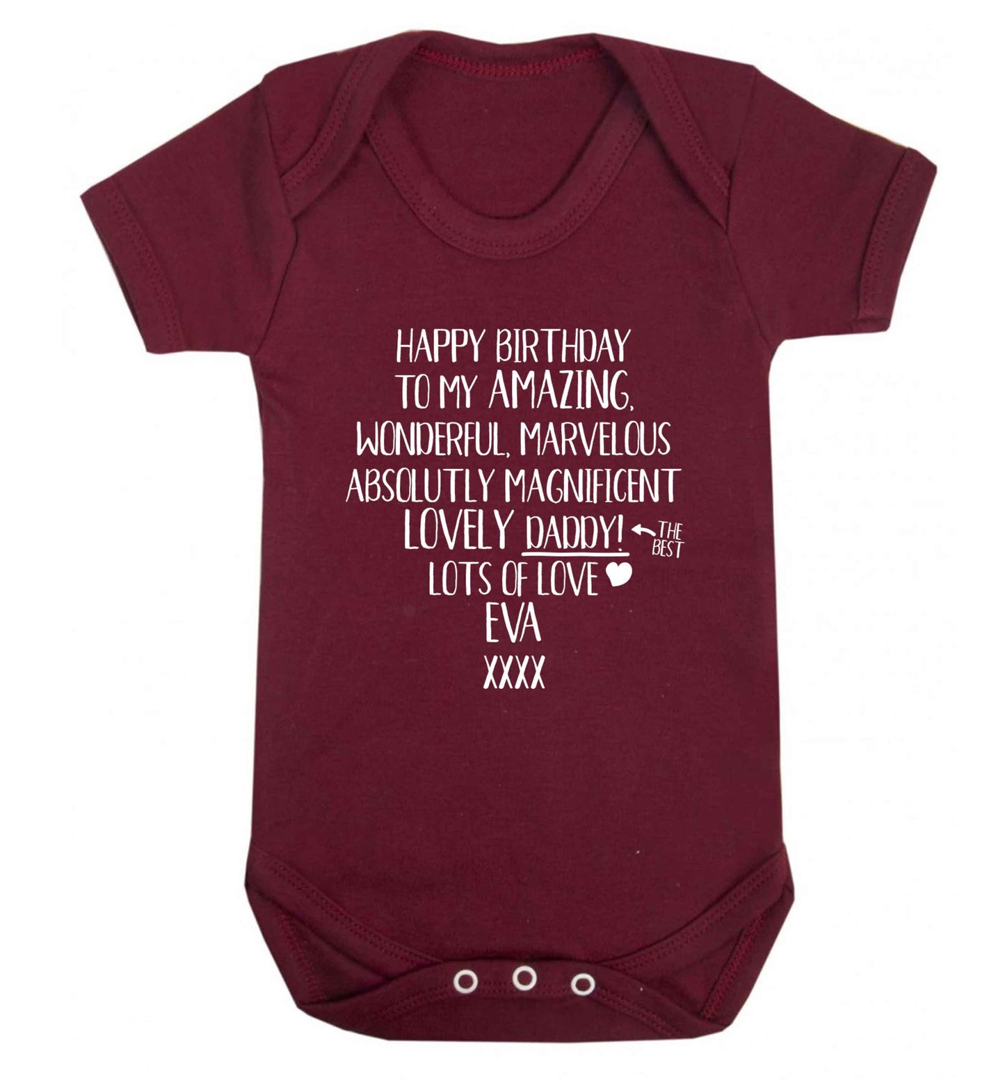 Personalised happy birthday to my amazing, wonderful, lovely daddy Baby Vest maroon 18-24 months