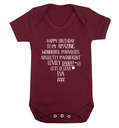 Personalised happy birthday to my amazing, wonderful, lovely daddy Baby Vest maroon 18-24 months