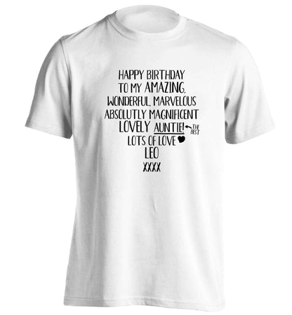 Personalised happy birthday to my amazing, wonderful, lovely auntie adults unisex white Tshirt 2XL