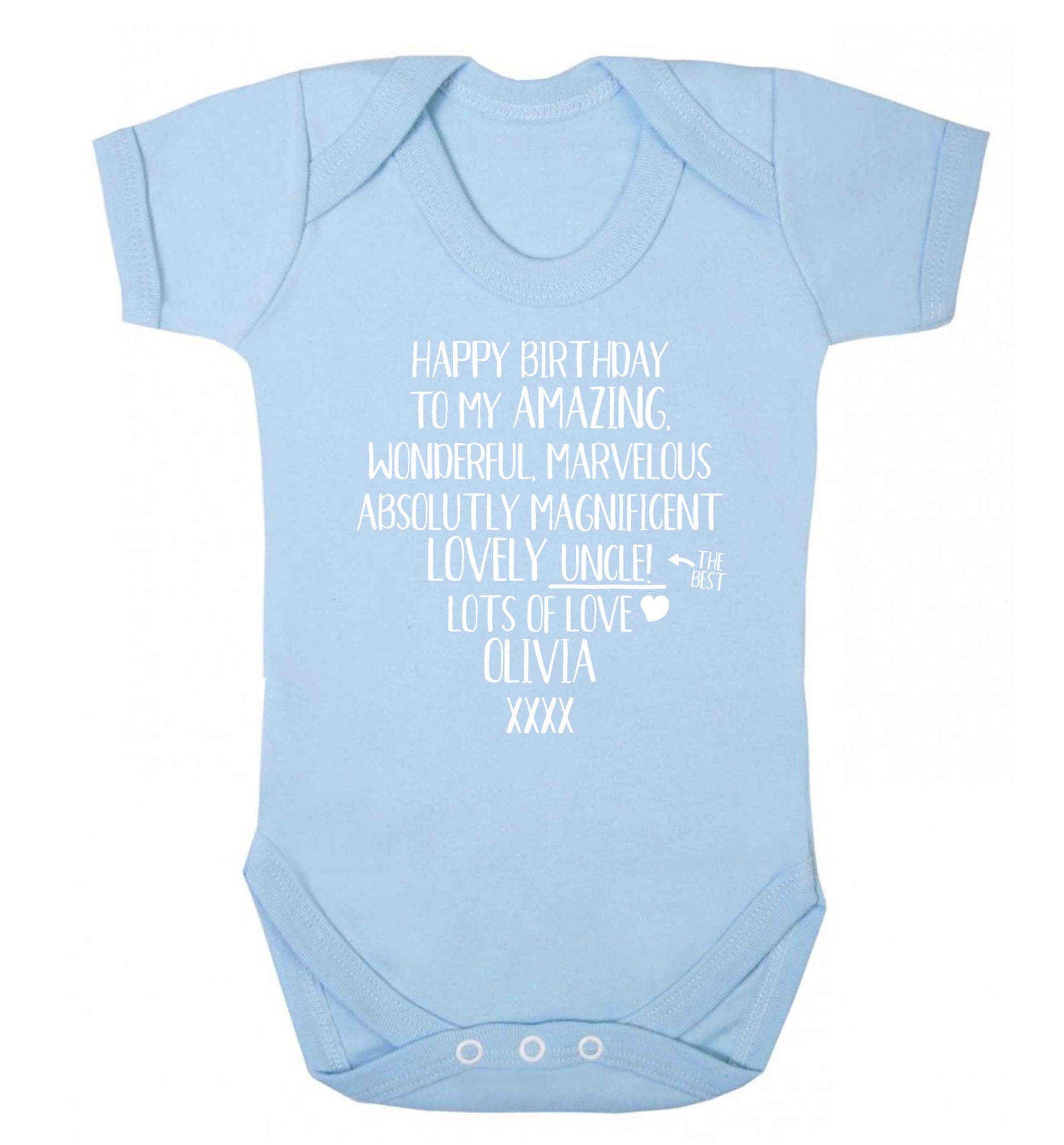 Personalised happy birthday to my amazing, wonderful, lovely uncle Baby Vest pale blue 18-24 months