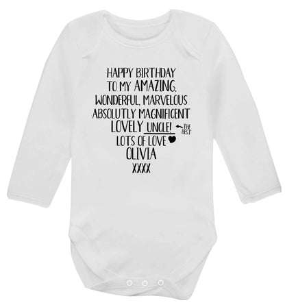 Personalised happy birthday to my amazing, wonderful, lovely uncle Baby Vest long sleeved white 6-12 months