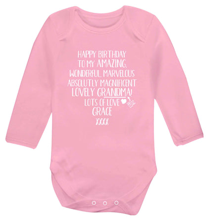 Personalised happy birthday to my amazing, wonderful, lovely grandma Baby Vest long sleeved pale pink 6-12 months