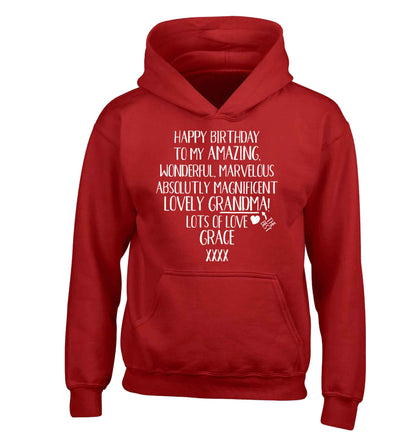 Personalised happy birthday to my amazing, wonderful, lovely grandma children's red hoodie 12-13 Years