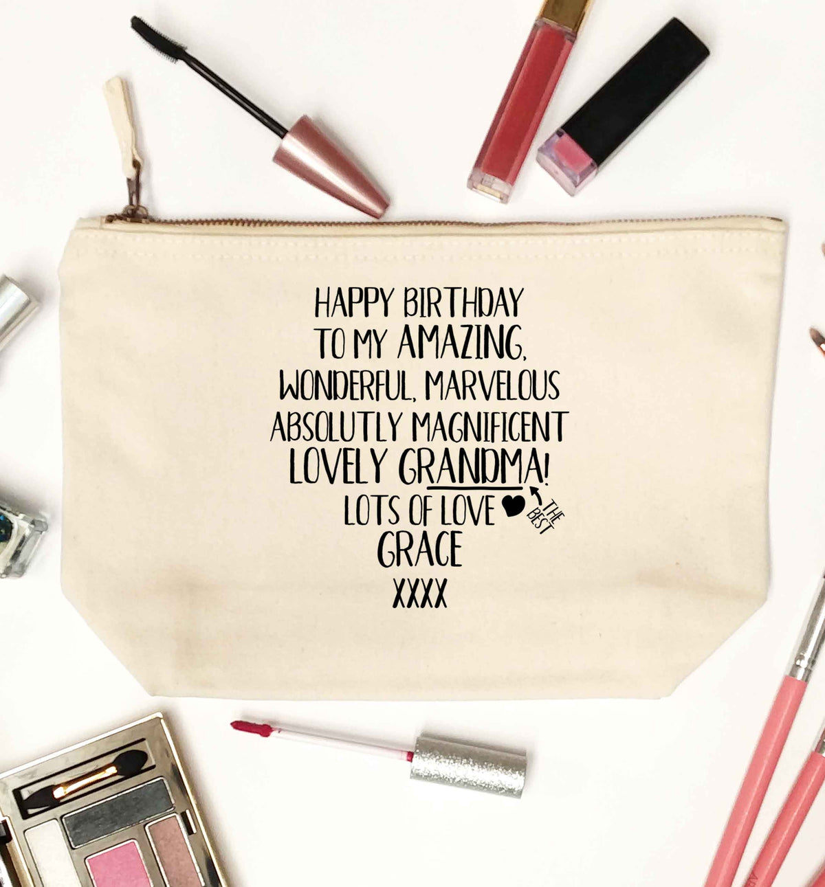 Personalised happy birthday to my amazing, wonderful, lovely grandma natural makeup bag