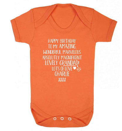 Personalised happy birthday to my amazing, wonderful, lovely grandad Baby Vest orange 18-24 months