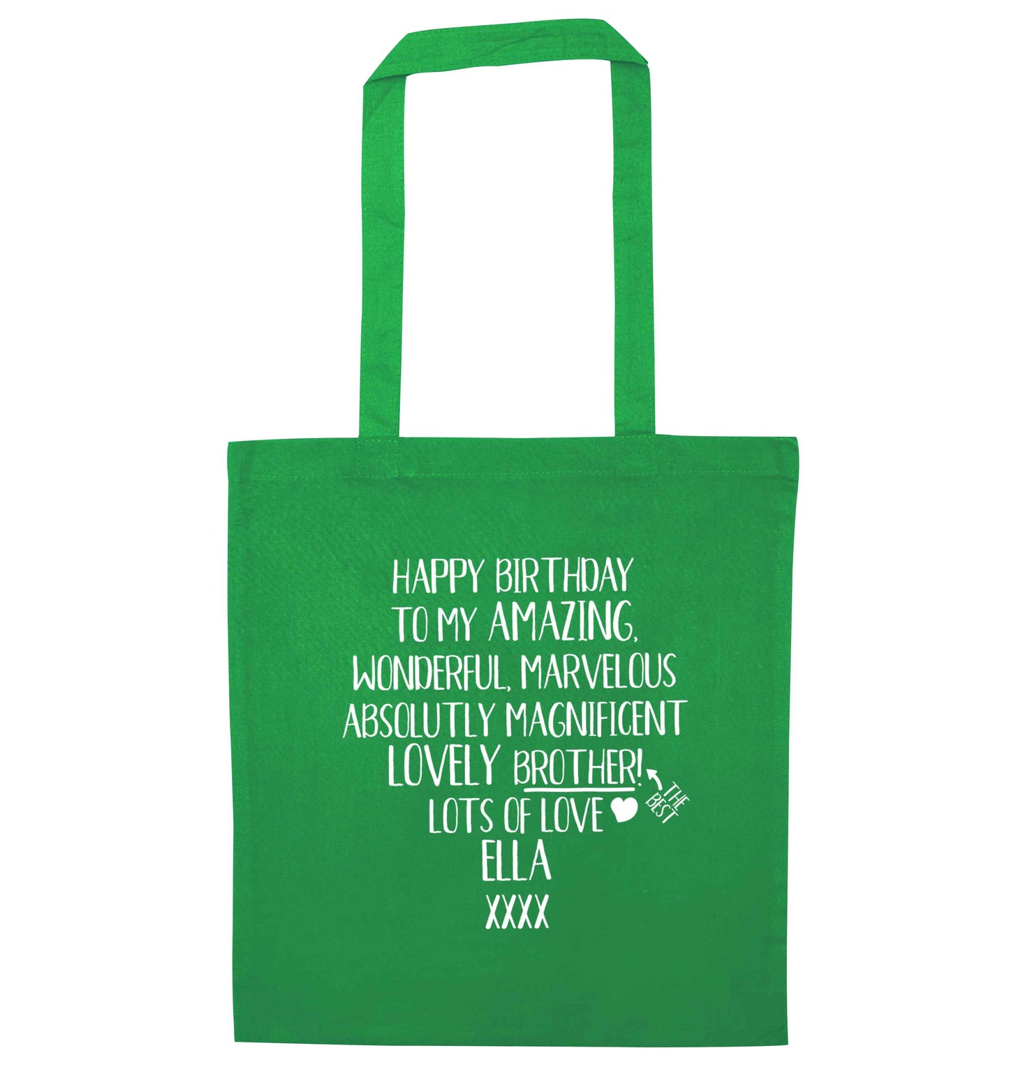 Personalised happy birthday to my amazing, wonderful, lovely brother green tote bag