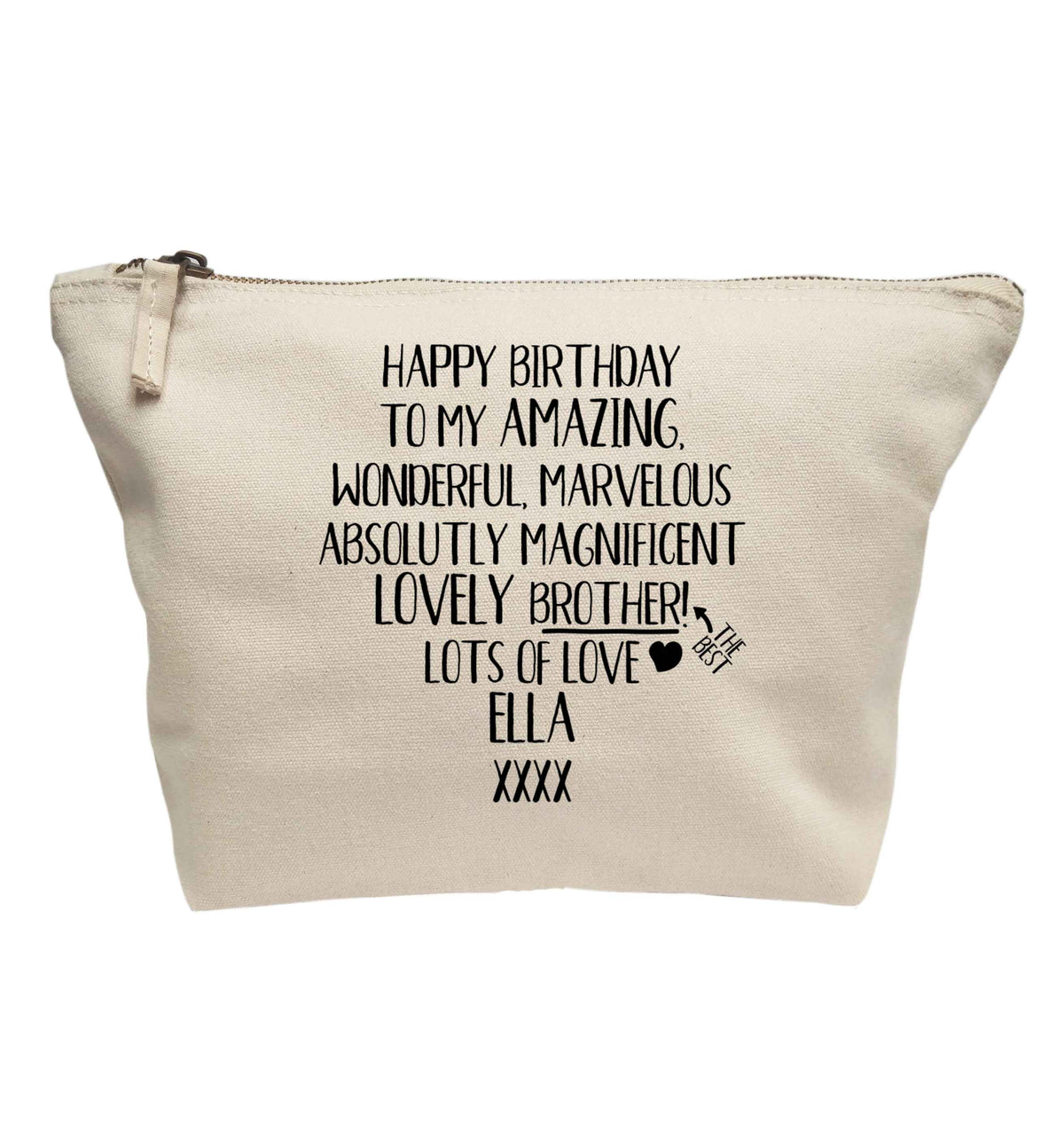Personalised happy birthday to my amazing, wonderful, lovely brother | makeup / wash bag