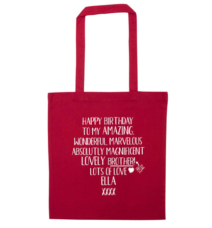 Personalised happy birthday to my amazing, wonderful, lovely brother red tote bag