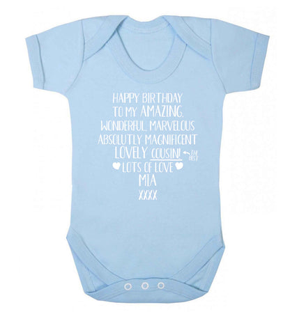 Personalised happy birthday to my amazing, wonderful, lovely cousin Baby Vest pale blue 18-24 months