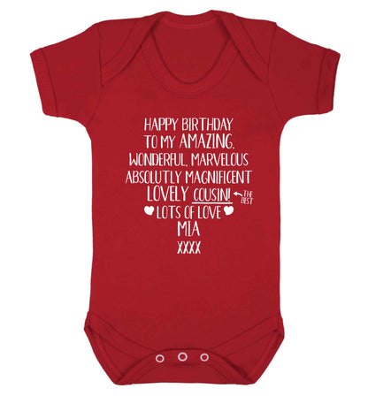 Personalised happy birthday to my amazing, wonderful, lovely cousin Baby Vest red 18-24 months