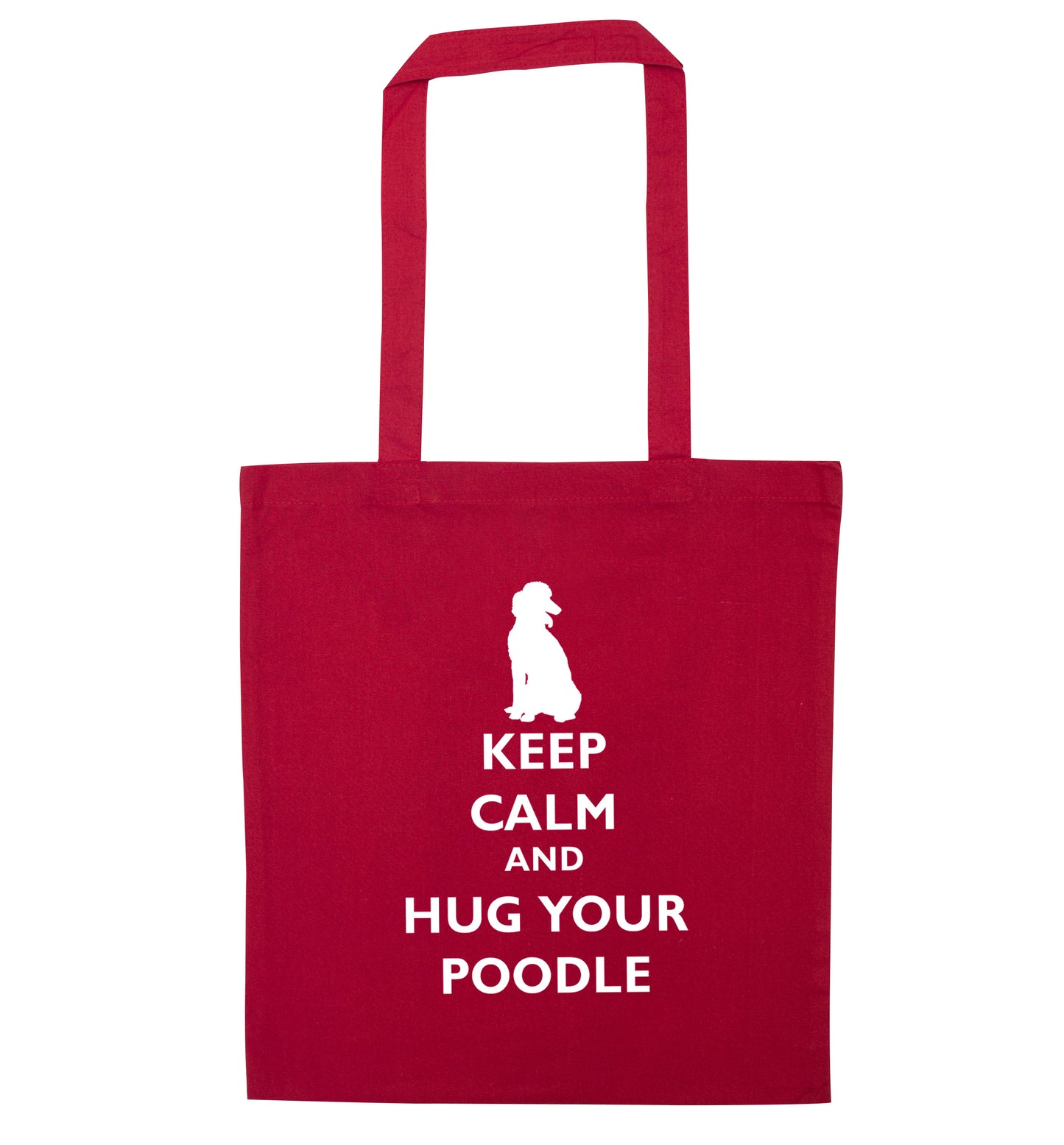 Keep calm and hug your poodle red tote bag