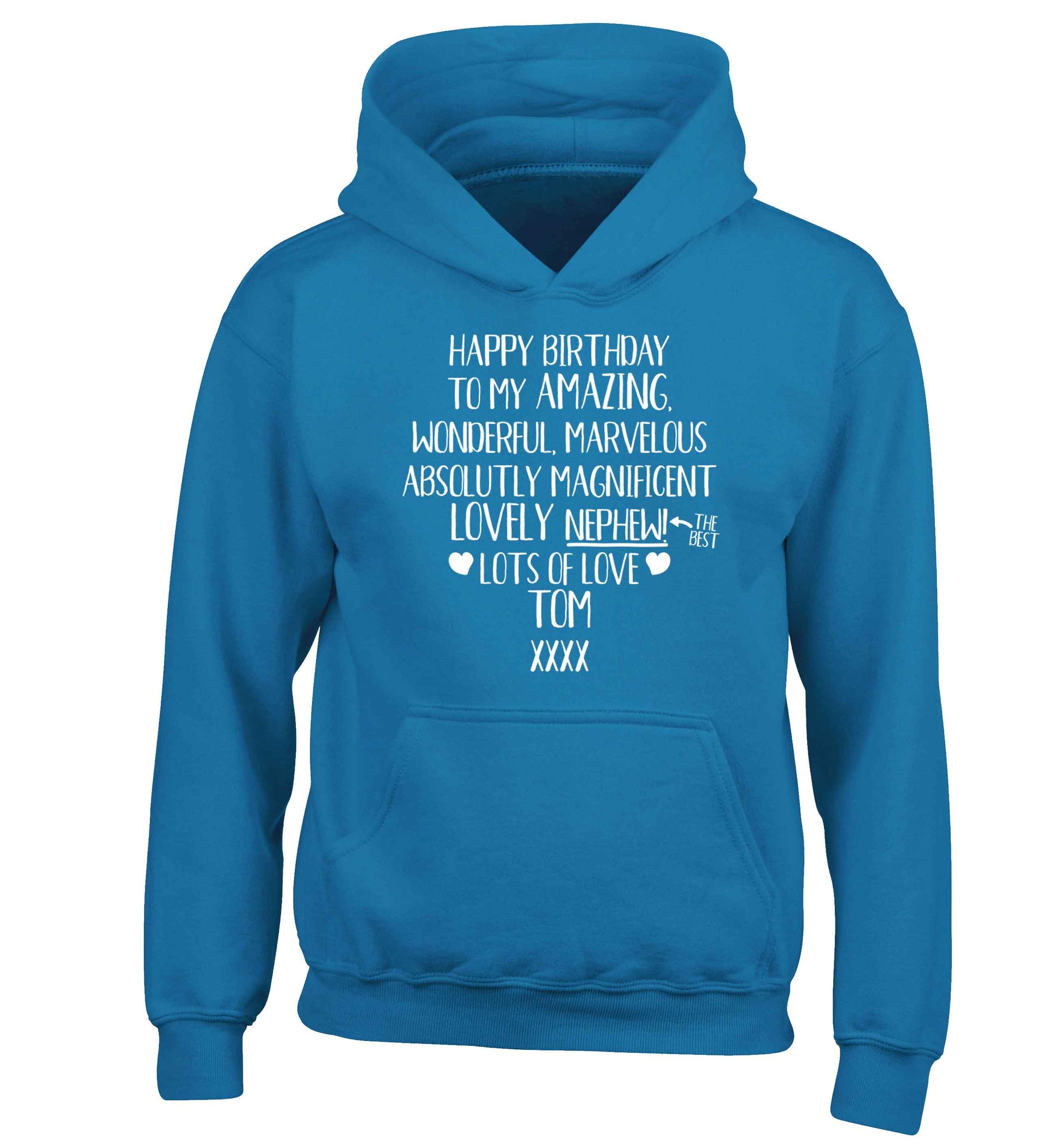 Personalised happy birthday to my amazing, wonderful, lovely nephew children's blue hoodie 12-13 Years