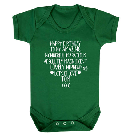 Personalised happy birthday to my amazing, wonderful, lovely nephew Baby Vest green 18-24 months