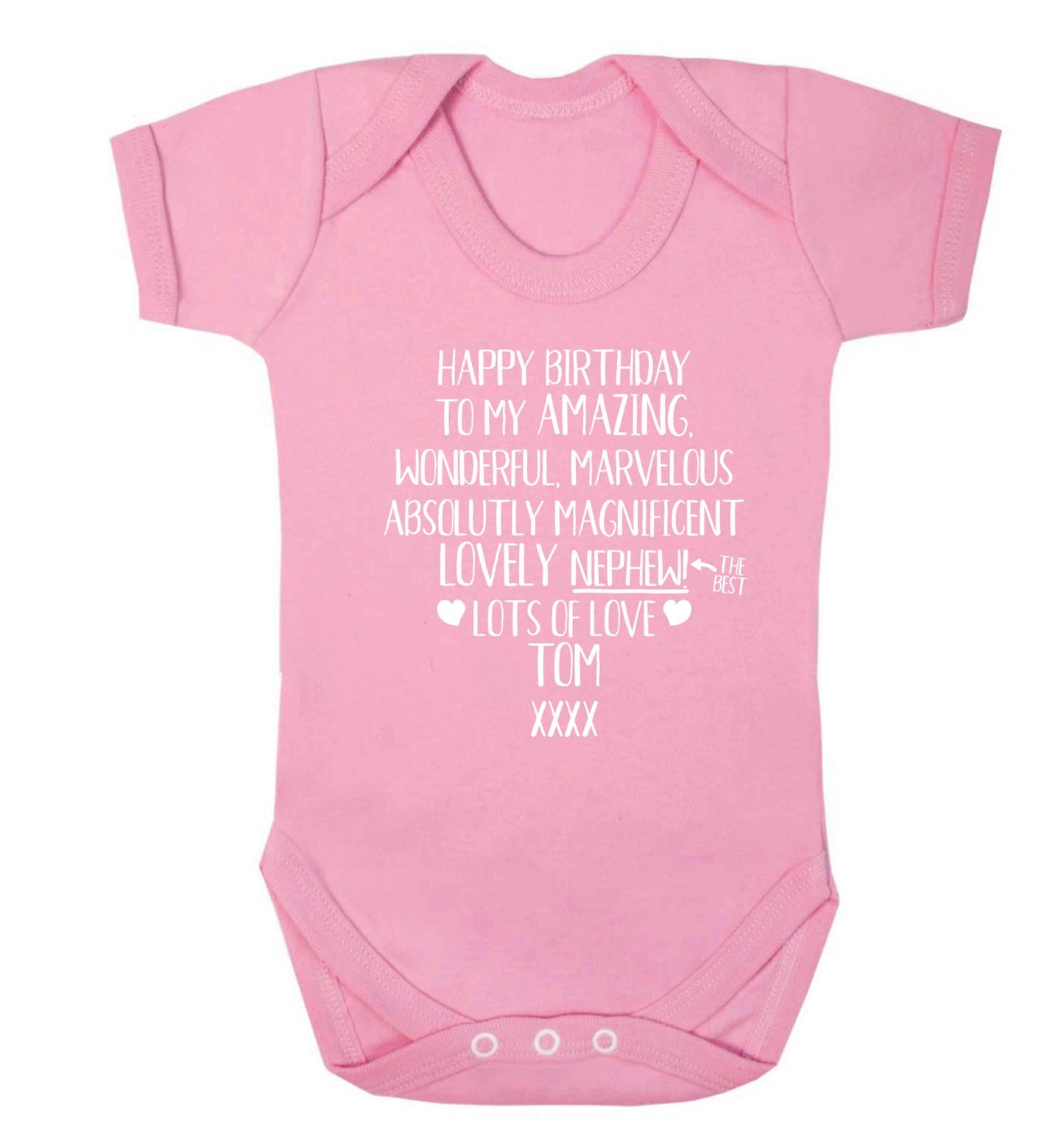 Personalised happy birthday to my amazing, wonderful, lovely nephew Baby Vest pale pink 18-24 months