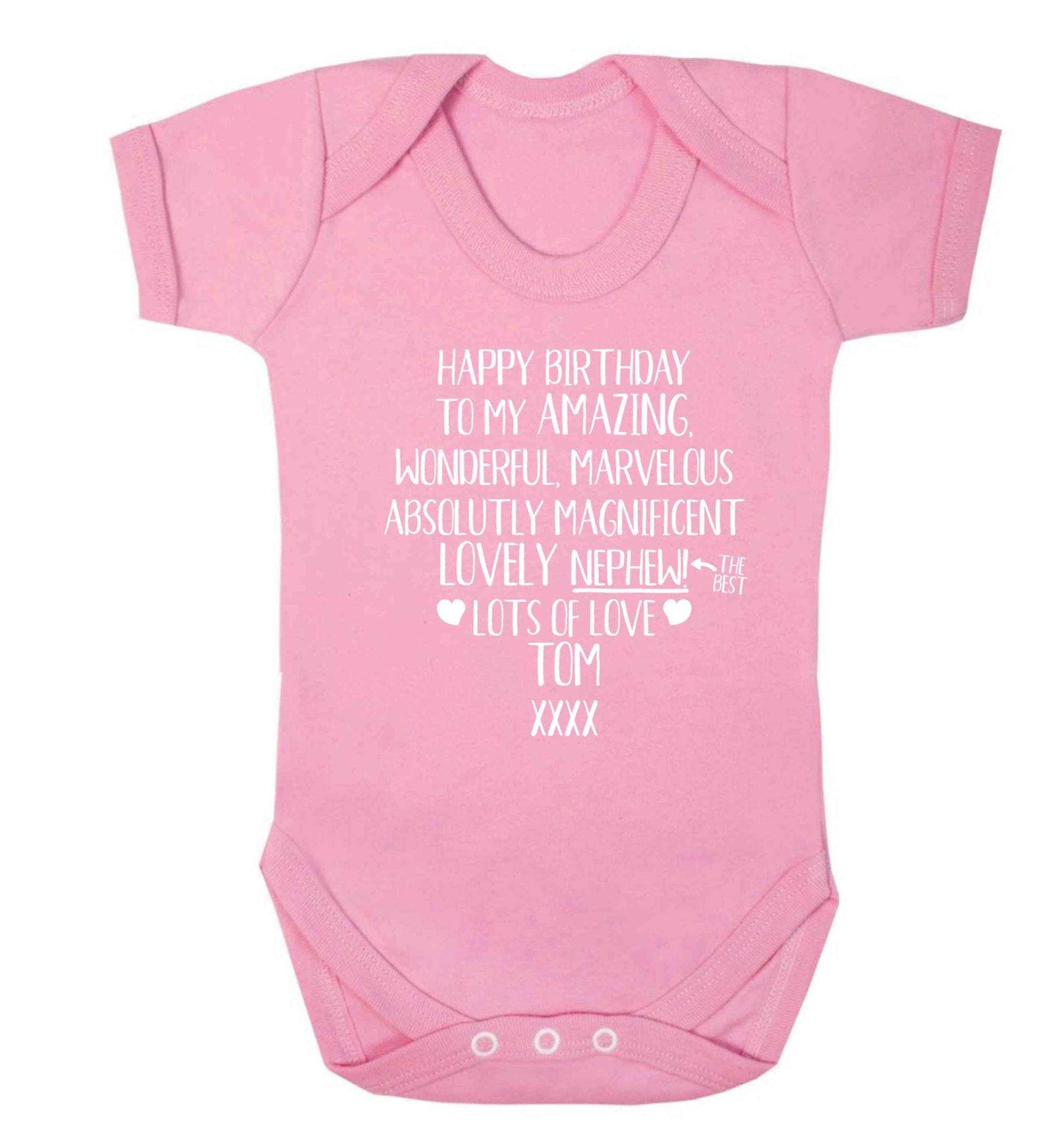 Personalised happy birthday to my amazing, wonderful, lovely nephew Baby Vest pale pink 18-24 months
