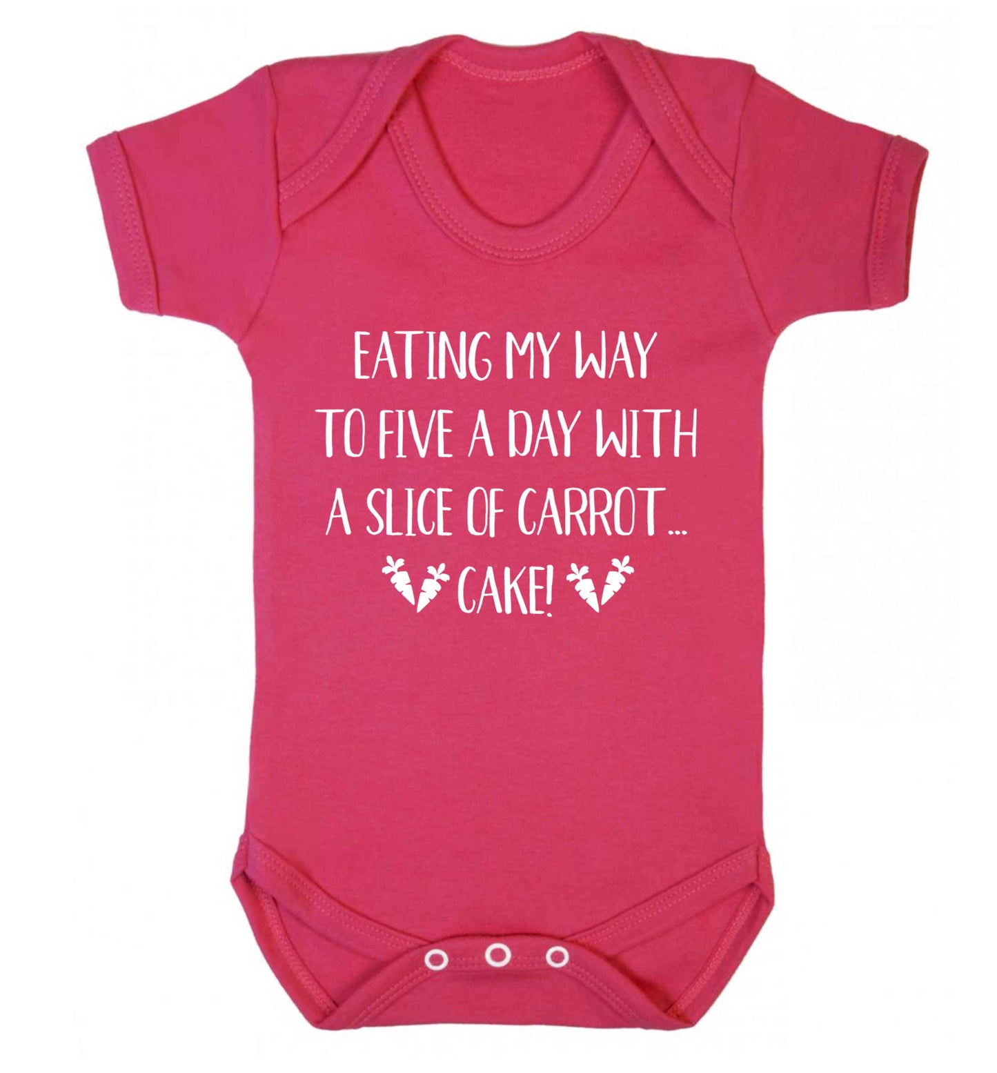 Eating my way to five a day with a slice of carrot cake day Baby Vest dark pink 18-24 months
