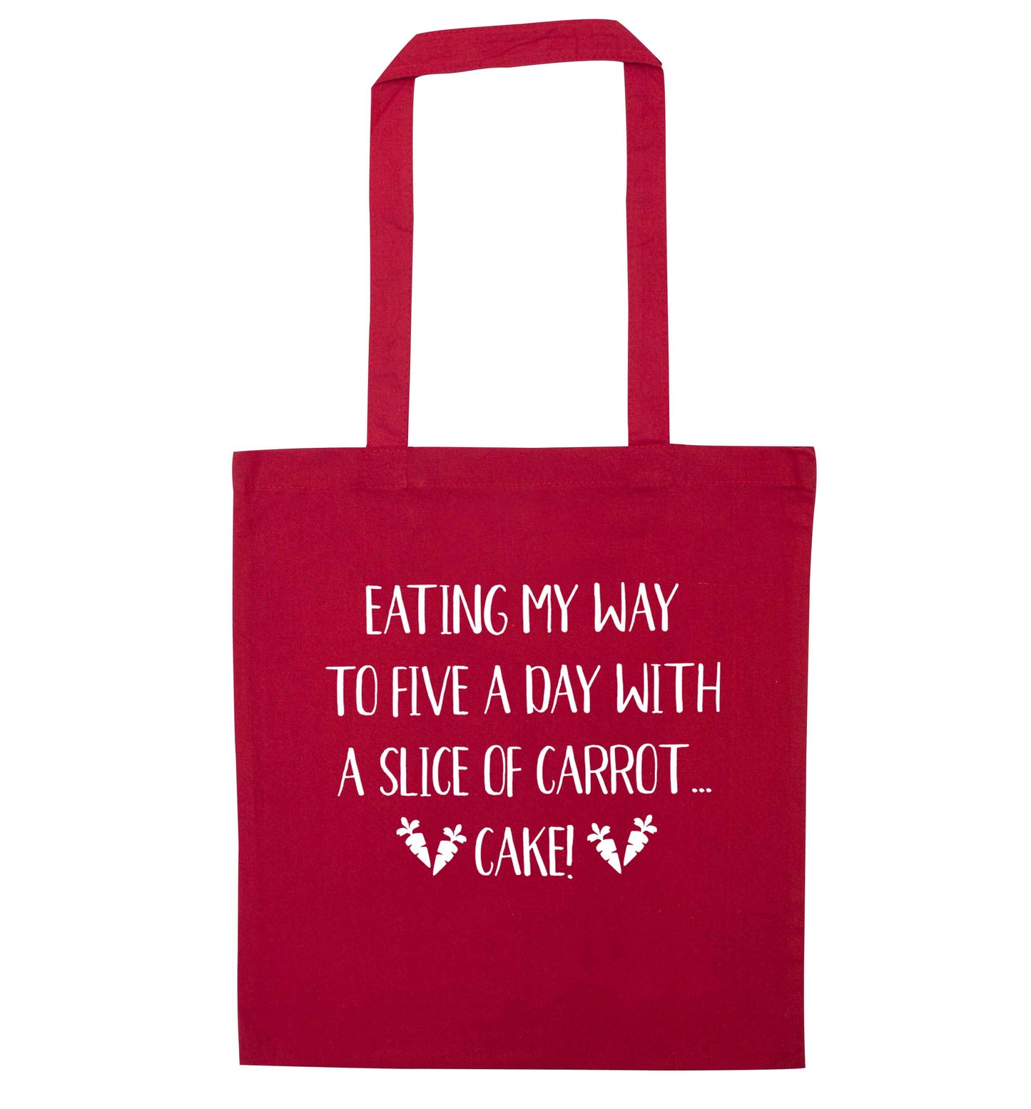 Eating my way to five a day with a slice of carrot cake day red tote bag