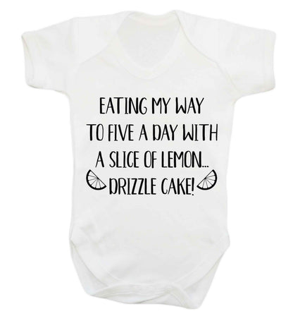 Eating my way to five a day with a slice of lemon drizzle cake day Baby Vest white 18-24 months