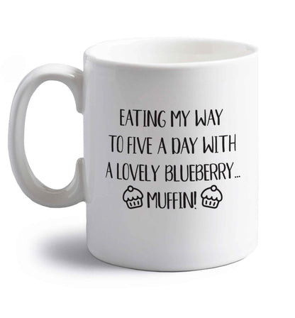 Eating my way to five a day with a lovely blueberry muffin right handed white ceramic mug 