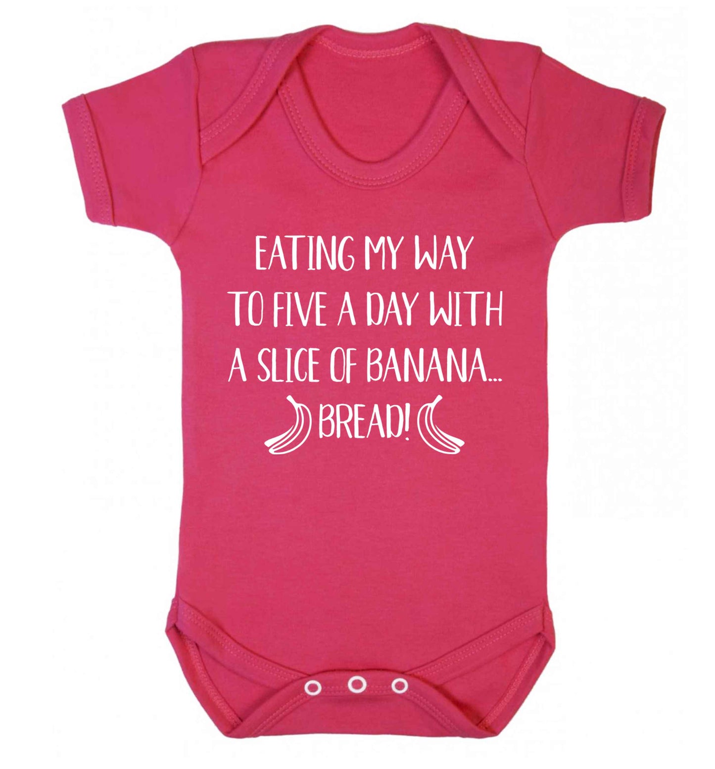 Eating my way to five a day with a slice of banana bread Baby Vest dark pink 18-24 months