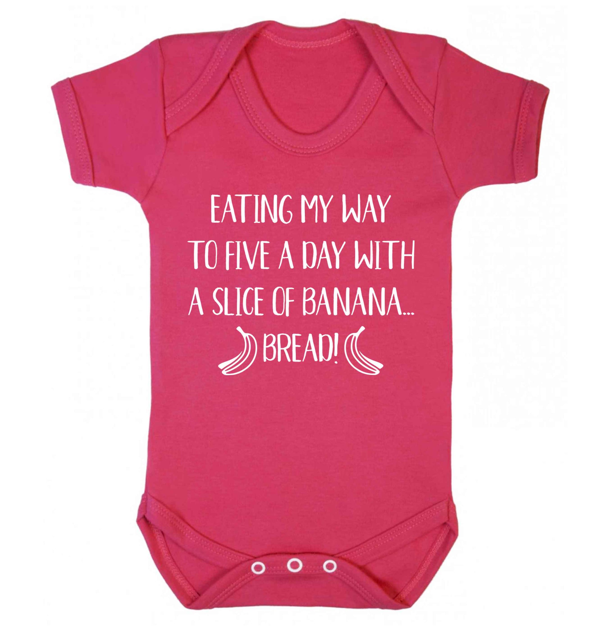 Eating my way to five a day with a slice of banana bread Baby Vest dark pink 18-24 months