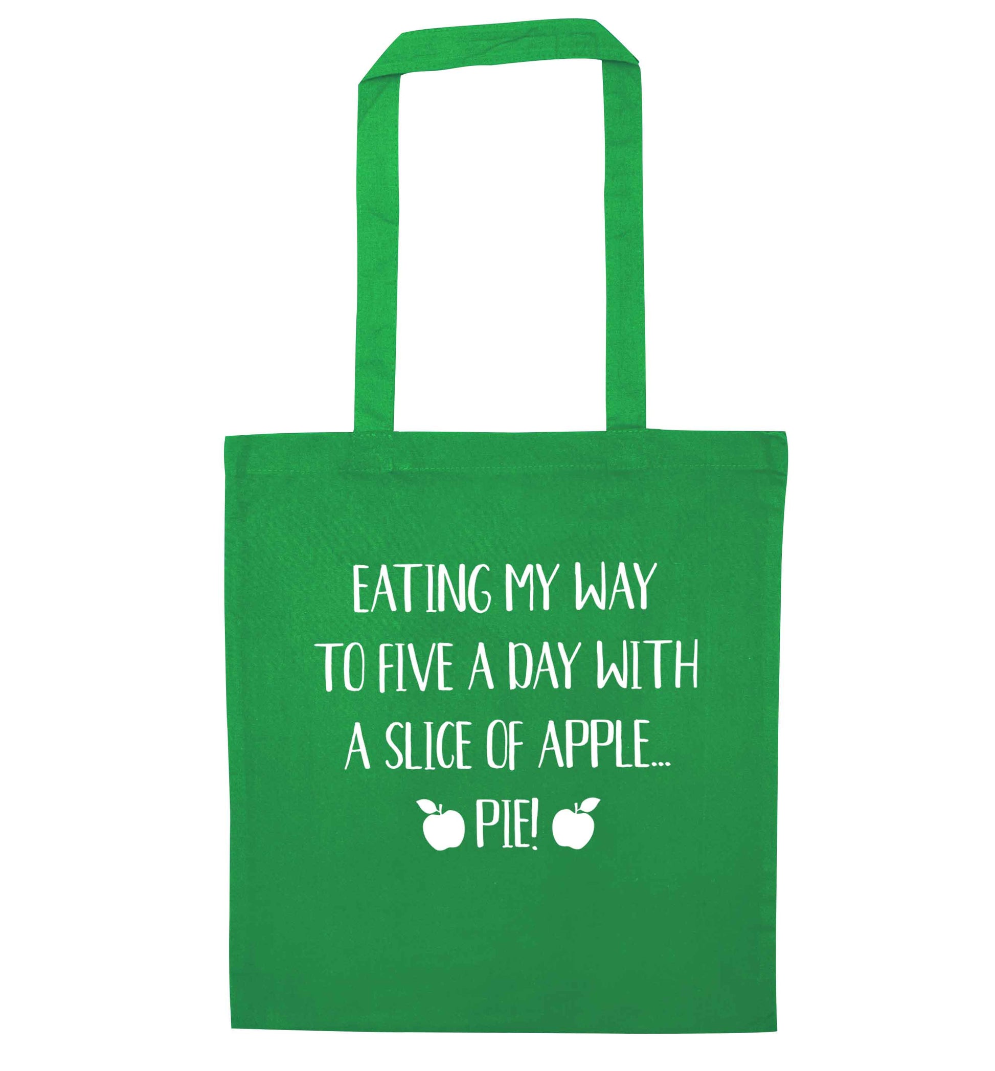 Eating my way to five a day with a slice of apple pie green tote bag