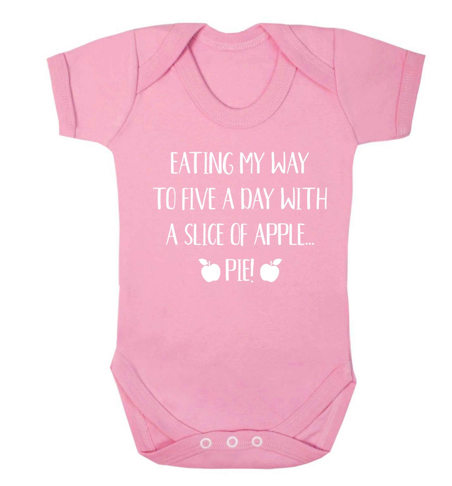 Eating my way to five a day with a slice of apple pie Baby Vest pale pink 18-24 months