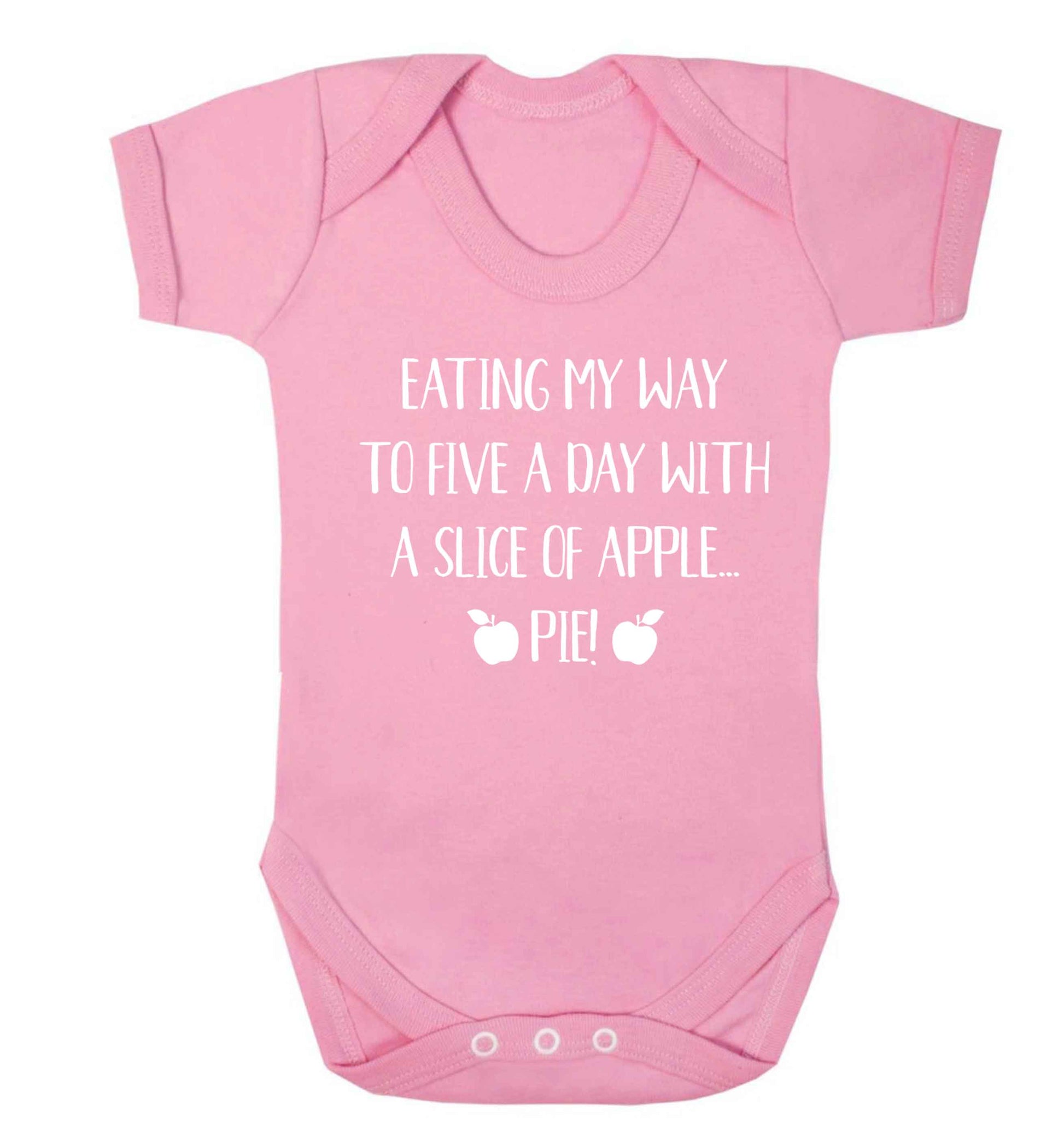 Eating my way to five a day with a slice of apple pie Baby Vest pale pink 18-24 months