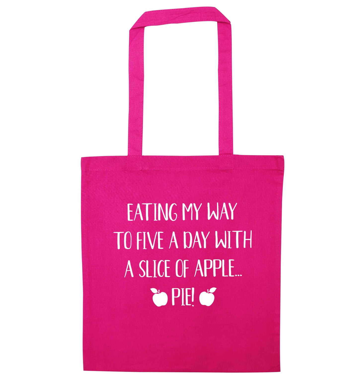 Eating my way to five a day with a slice of apple pie pink tote bag