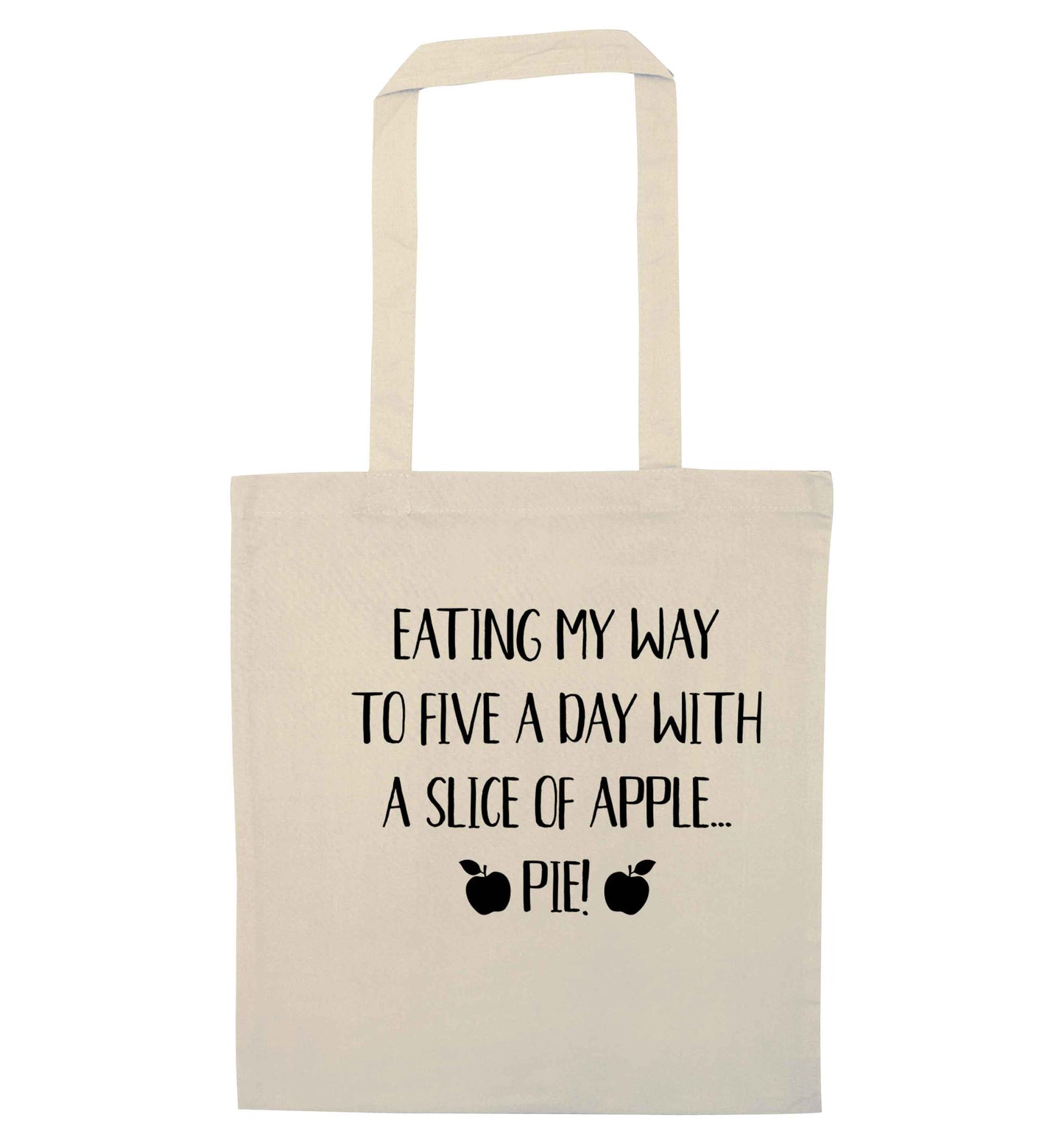 Eating my way to five a day with a slice of apple pie natural tote bag
