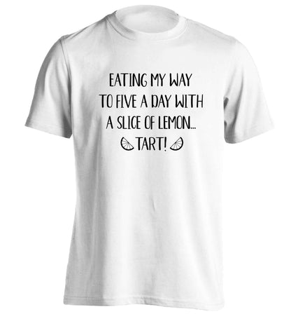 Eating my way to five a day with a slice of lemon tart adults unisex white Tshirt 2XL