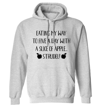 Eating my way to five a day with a slice of apple strudel adults unisex grey hoodie 2XL