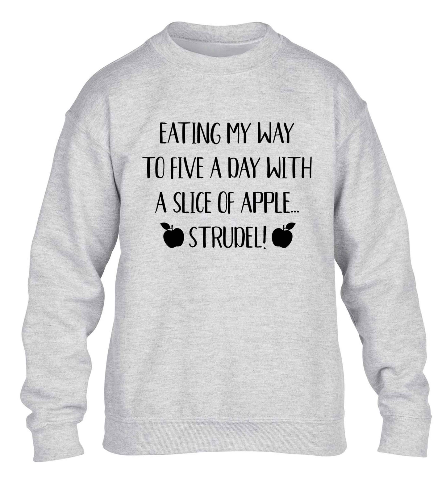 Eating my way to five a day with a slice of apple strudel children's grey sweater 12-13 Years