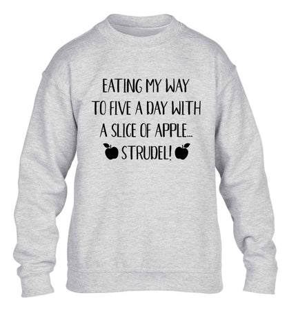 Eating my way to five a day with a slice of apple strudel children's grey sweater 12-13 Years