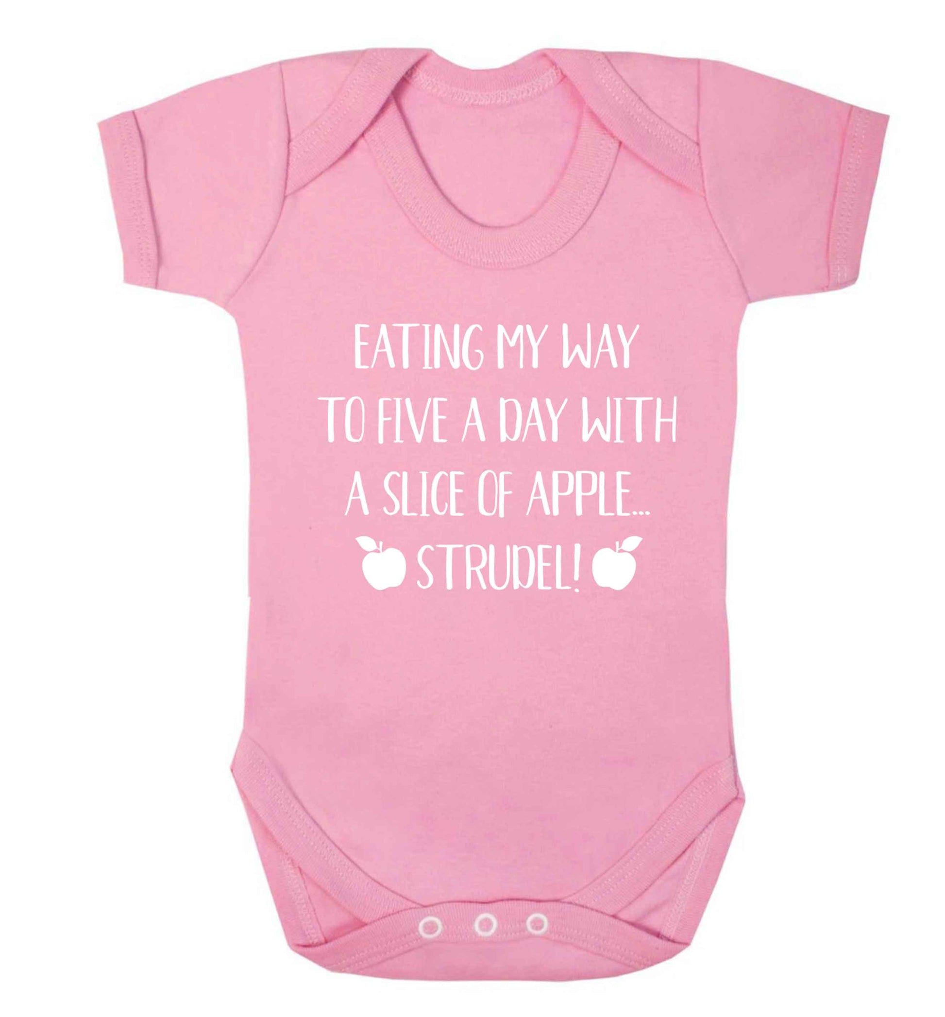 Eating my way to five a day with a slice of apple strudel Baby Vest pale pink 18-24 months