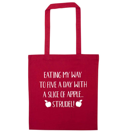 Eating my way to five a day with a slice of apple strudel red tote bag
