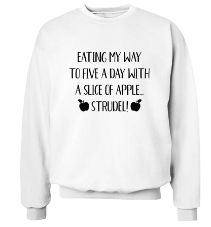 Eating my way to five a day with a slice of apple strudel Adult's unisex white Sweater 2XL