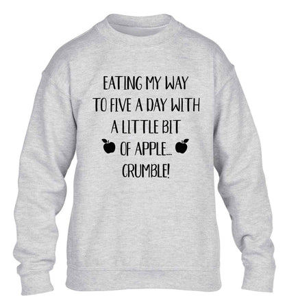 Eating my way to five a day with a little bit of apple crumble children's grey sweater 12-13 Years