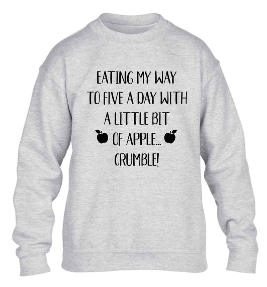 Eating my way to five a day with a little bit of apple crumble children's grey sweater 12-13 Years