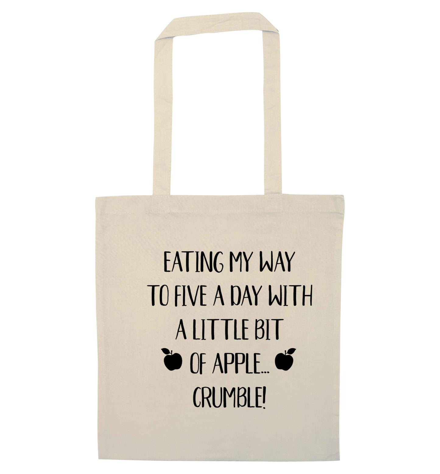 Eating my way to five a day with a little bit of apple crumble natural tote bag