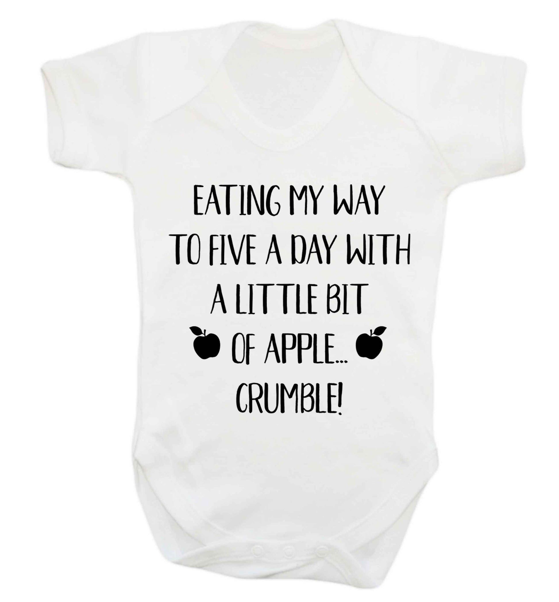 Eating my way to five a day with a little bit of apple crumble Baby Vest white 18-24 months
