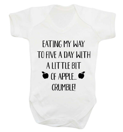 Eating my way to five a day with a little bit of apple crumble Baby Vest white 18-24 months