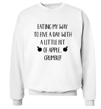 Eating my way to five a day with a little bit of apple crumble Adult's unisex white Sweater 2XL