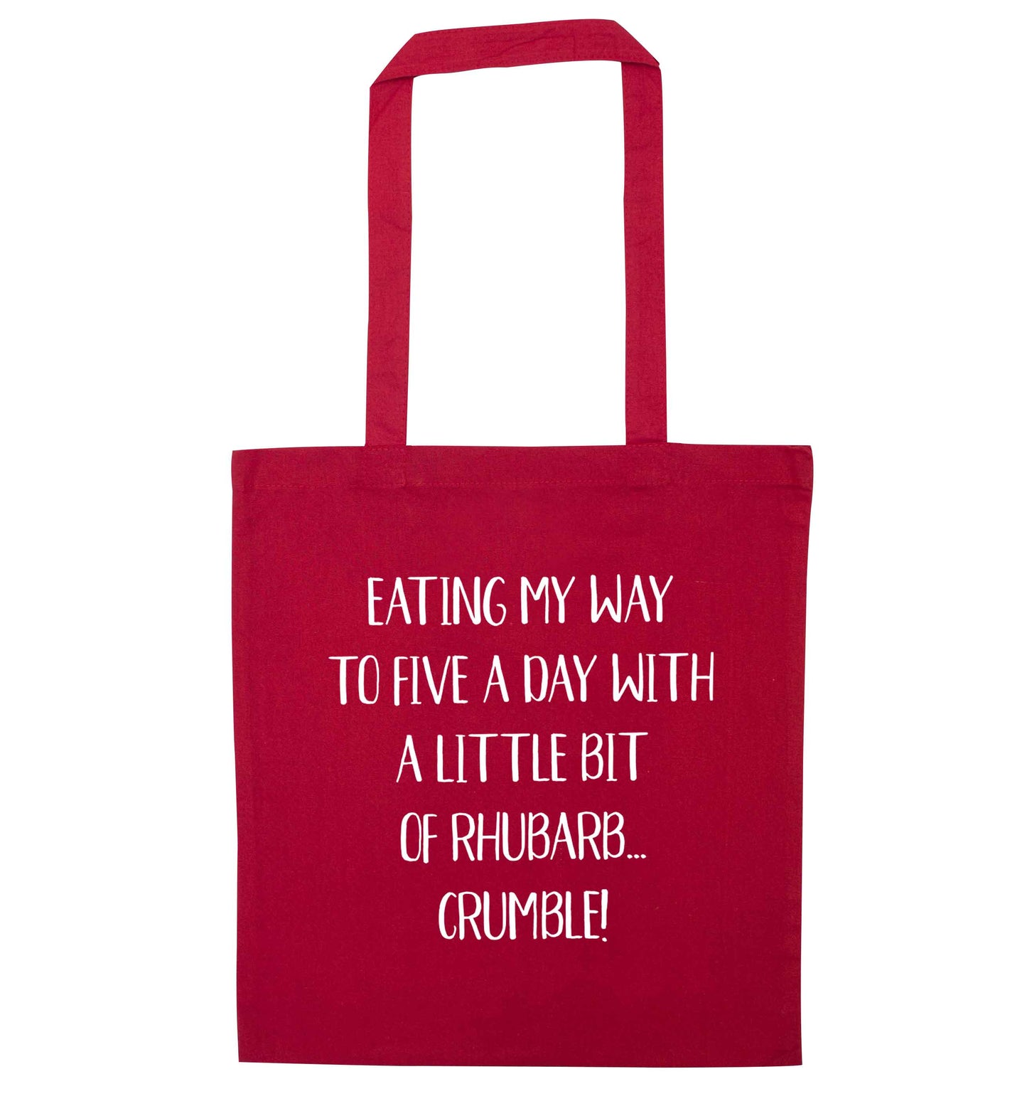 Eating my way to five a day with a little bit of rhubarb crumble red tote bag